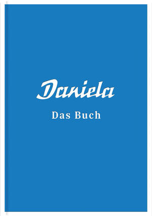 ISBN 9783960605881: Daniela - Das Buch