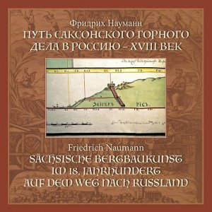 ISBN 9783960630456: Sächsische Bergbaukunst im 18. Jahrhundert auf dem Weg nach Russland