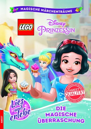 ISBN 9783960802532: LEGO® DISNEY Prinzessin - Die magische Überraschung