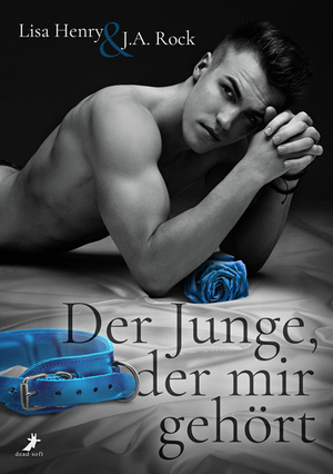 ISBN 9783960895169: Der Junge, der mir gehört – Ein guter Junge Band 2