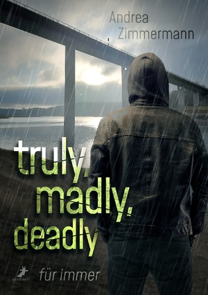 ISBN 9783960895565: truly, madly, deadly - für immer