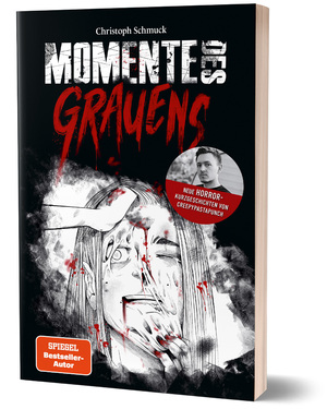 ISBN 9783960964346: Momente des Grauens - Horrorkurzgeschichten von CreepyPastaPunch