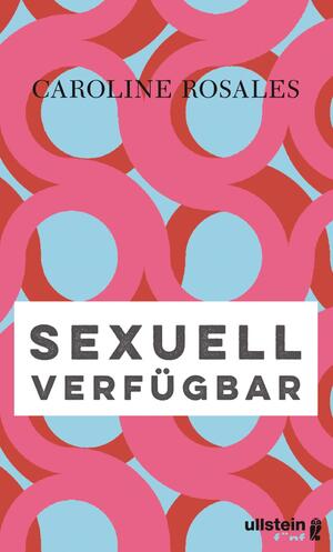 ISBN 9783961010202: Sexuell verfügbar - Jetzt als große ARD-Serie -- »Für mehr Bewusstsein, mehr Sensibilität mehr Selbst-Erkenntnis und -Bestimmung.« Inga Humpe