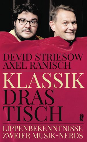 ISBN 9783961010400: Klassik drastisch - Lippenbekenntnisse zweier Musik-Nerds