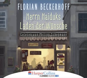 neues Hörbuch – Herrn Haiduks Laden der Wünsche Audio CD von Florian Beckerhoff