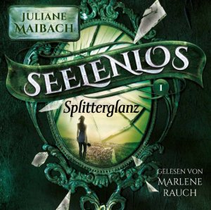 ISBN 9783961114146: Seelenlos - Splitterglanz