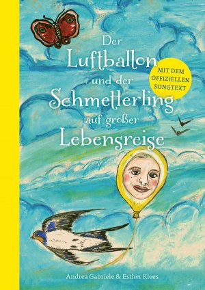 ISBN 9783961116751: Der Luftballon und der Schmetterling auf großer Lebensreise