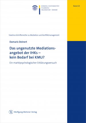 ISBN 9783961170753: Das ungenutzte Mediationsangebot der IHK – kein Bedarf bei KMU? – Ein marktpsychologischer Erklärungsversuch