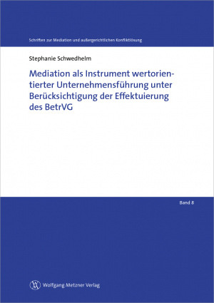 ISBN 9783961170777: Mediation als Instrument wertorientierter Unternehmensführung unter Berücksichtigung der Effektuierung des BetrVG