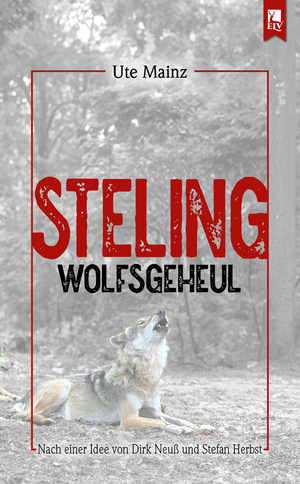 neues Buch – Ute Mainz – Steling: Wolfsgeheul