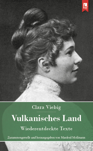 ISBN 9783961230938: Vulkanisches Land | Wiederentdeckte Texte | Clara Viebig | Taschenbuch | 160 S. | Deutsch | 2024 | Eifeler Literaturverlag | EAN 9783961230938