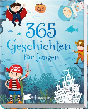 ISBN 9783961281817: 365 Geschichten für Jungen