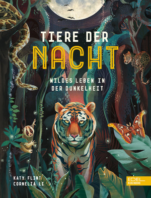 ISBN 9783961293407: Tiere der Nacht – Wildes Leben in der Dunkelheit – Spannendes Sachbilderbuch über nachtaktive Tiere ab 4 Jahren