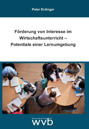 ISBN 9783961382552: Förderung von Interesse im Wirtschaftsunterricht – Potentiale einer Lernumgebung