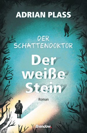 ISBN 9783961401130: Der Schattendoktor (2): Der weiße Stein