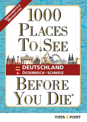 ISBN 9783961414208: 1000 Places To See Before You Die - Deutschland, Österreich, Schweiz