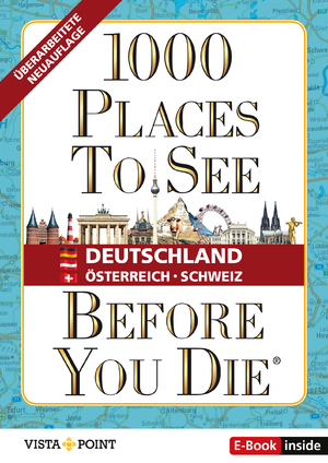 gebrauchtes Buch – Judith Borchert – 1000 Places To See Before You Die - Deutschland, Österreich, Schweiz: Gebundene Ausgabe, E-Book inside