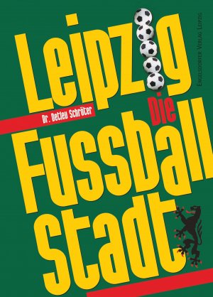 Isbn 9783961453221 Leipzig Die Fussballstadt Neu Gebraucht Kaufen
