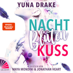 neues Buch – Yuna Drake – Nachtblütenkuss