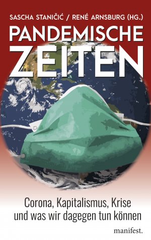 ISBN 9783961560912: Pandemische Zeiten - Corona, Kapitalismus, Krise und was wir dagegen tun können