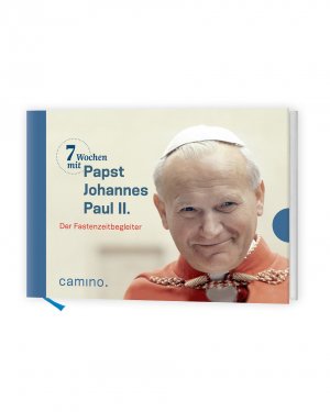 ISBN 9783961570225: 7 Wochen mit Papst Johannes Paul II – Der Fastenzeitbegleiter