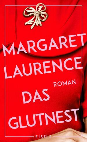 gebrauchtes Buch – Margaret Laurence – Das Glutnest - Roman