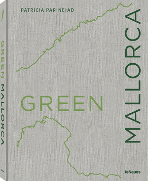 ISBN 9783961713929: Green Mallorca: Patricia Parinejad (Green Series)