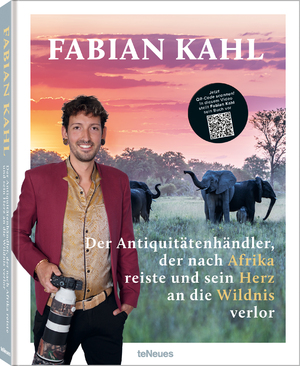 ISBN 9783961715060: Fabian Kahl - Der Antiquitätenhändler, der nach Afrika reiste und sein Herz an die Wildnis verlor