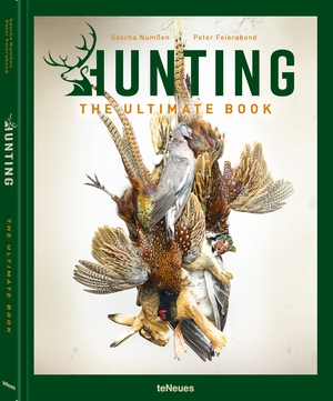 ISBN 9783961715442: Hunting - The Ultimate Book / Peter Feierabend (u. a.) / Buch / 224 S. / Deutsch / 2024 / teNeues Verlag / EAN 9783961715442