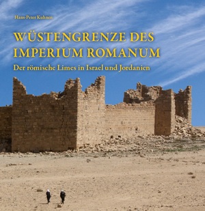 neues Buch – Hans-Peter Kuhnen – Wüstengrenze des Imperium Romanum