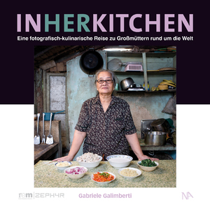 neues Buch – Gabriele Galimberti – In Her Kitchen