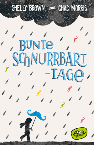 gebrauchtes Buch – Shelly Brown – Bunte Schnurrbart-Tage
