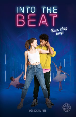 ISBN 9783961857593: INTO THE BEAT – Dein Herz tanzt