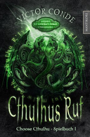 ISBN 9783961881475: Choose Cthulhu 1 - Cthulhus Ruf (gebundene Ausgabe) – Ein Horror Spielbuch inklusive H.P. Lovecrafts Roman Cthulhus Ruf