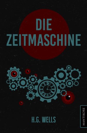 ISBN 9783961881581: Die Zeitmaschine