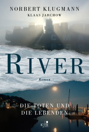 ISBN 9783961941117: RIVER. Die Toten und die Lebenden