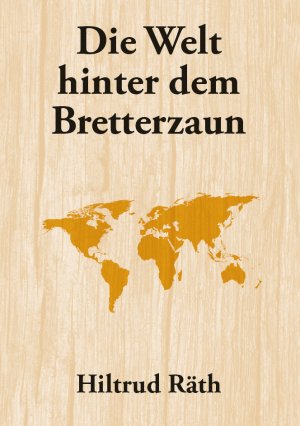 ISBN 9783962002480: Die Welt hinter dem Bretterzaun