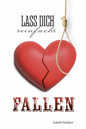 ISBN 9783962007676: Lass dich "einfach" fallen