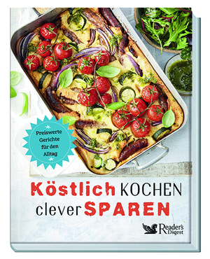 ISBN 9783962110383: Köstlich kochen, clever sparen – Preiswerte Gerichte für den Alltag