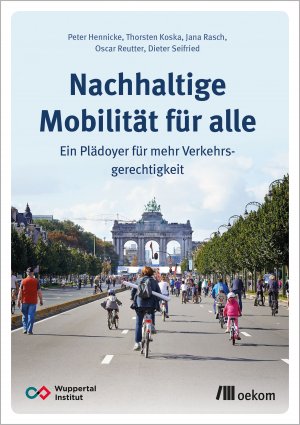 ISBN 9783962382797: Nachhaltige Mobilität für alle - Ein Plädoyer für mehr Verkehrsgerechtigkeit