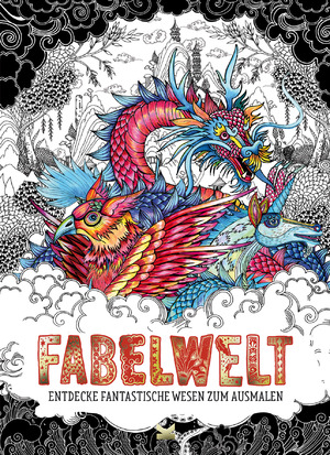 ISBN 9783962441951: Fabelwelt - Entdecke fantastische Wesen zum Ausmalen