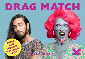 ISBN 9783962442026: Drag Match : Finde den Vorher-Nachher-Look. Ein Memo-Spiel.