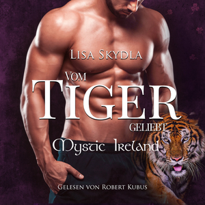 neues Hörbuch – Skydla Lisa – Hörbuch - Vom Tiger geliebt, Audio-CD, MP3