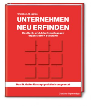 ISBN 9783962510053: Unternehmen neu erfinden: Das Denk- und Arbeitsbuch gegen organisierten Stillstand