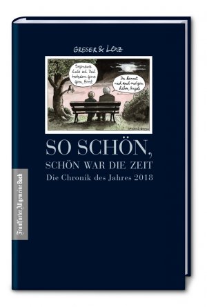 ISBN 9783962510220: So schön, schön war die Zeit - Die Chronik des Jahres 2018