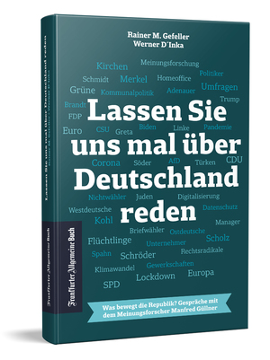 ISBN 9783962511081: Lassen Sie uns mal über Deutschland reden – Was bewegt die Republik? Gespräche mit dem Meinungsforscher Manfred Güllner