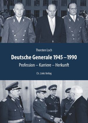 ISBN 9783962890902: Deutsche Generale 1945–1990 - Profession – Karriere – Herkunft