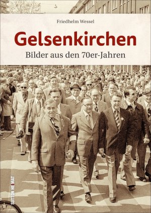 ISBN 9783963032233: Gelsenkirchen - Bilder aus den 70er-Jahren