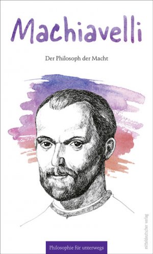 ISBN 9783963110351: Machiavelli - Philosoph der Regierungskunst