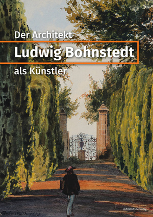 ISBN 9783963116933: Ludwig Bohnstedt – Der Architekt als Künstler